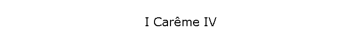 I Carme IV