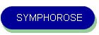 SYMPHOROSE